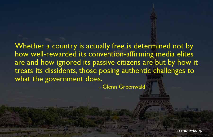 Dissidents Quotes By Glenn Greenwald Dissidents Quotes By Glenn Greenwald