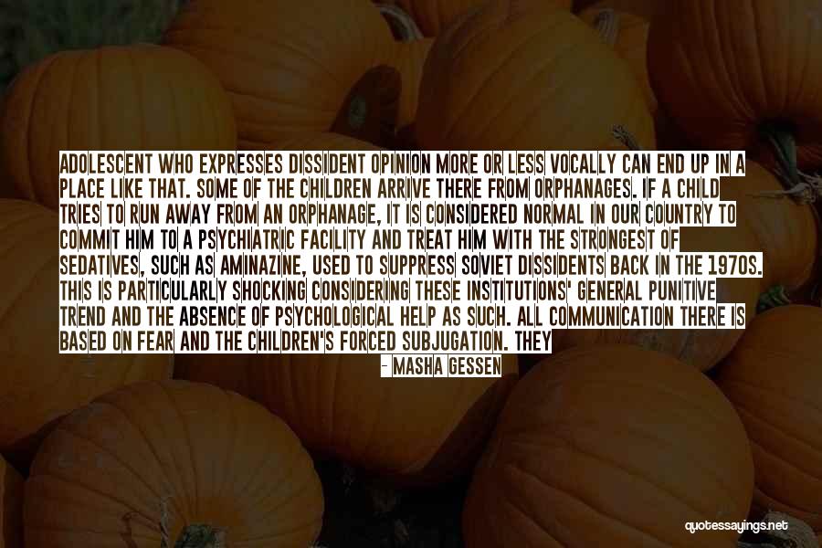 Dissidents Quotes By Masha Gessen Dissidents Quotes By Masha Gessen