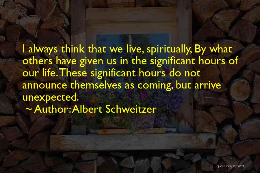 Dissimulates Quotes By Albert Schweitzer