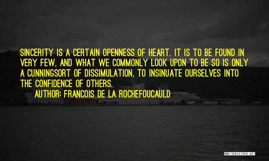 Dissimulation Quotes By Francois De La Rochefoucauld