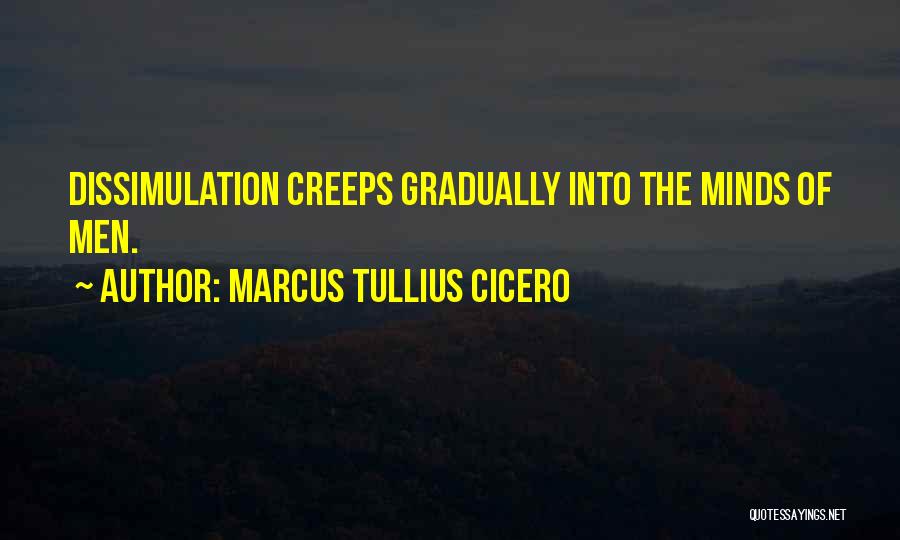 Dissimulation Quotes By Marcus Tullius Cicero