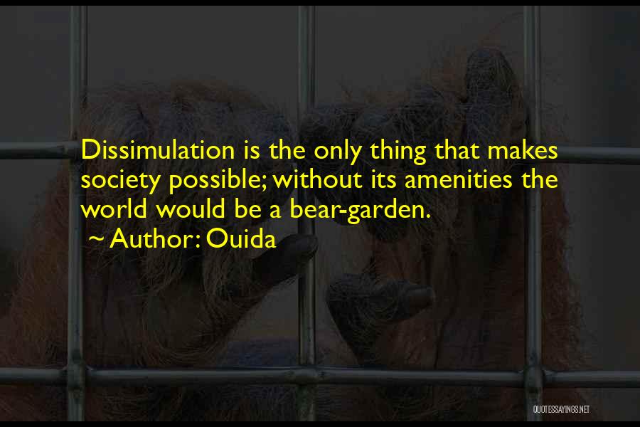 Dissimulation Quotes By Ouida