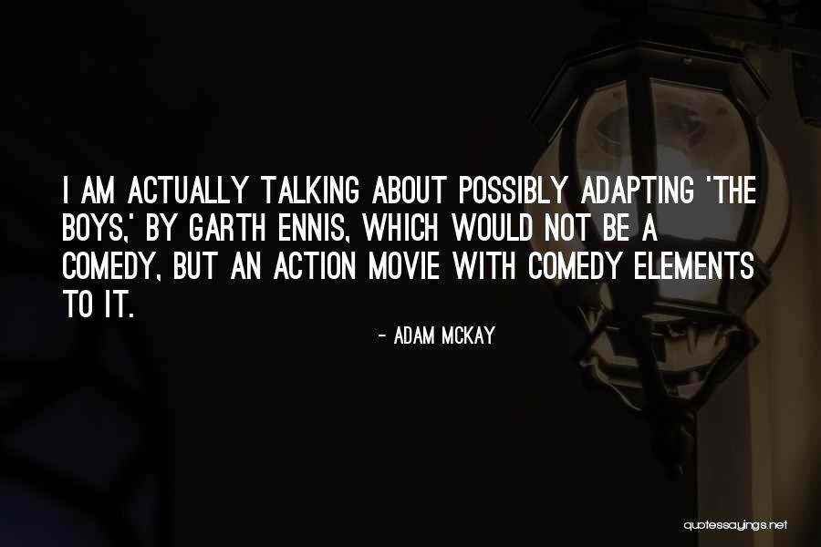 Dissing Crips Quotes By Adam McKay Dissing Crips Quotes By Adam McKay