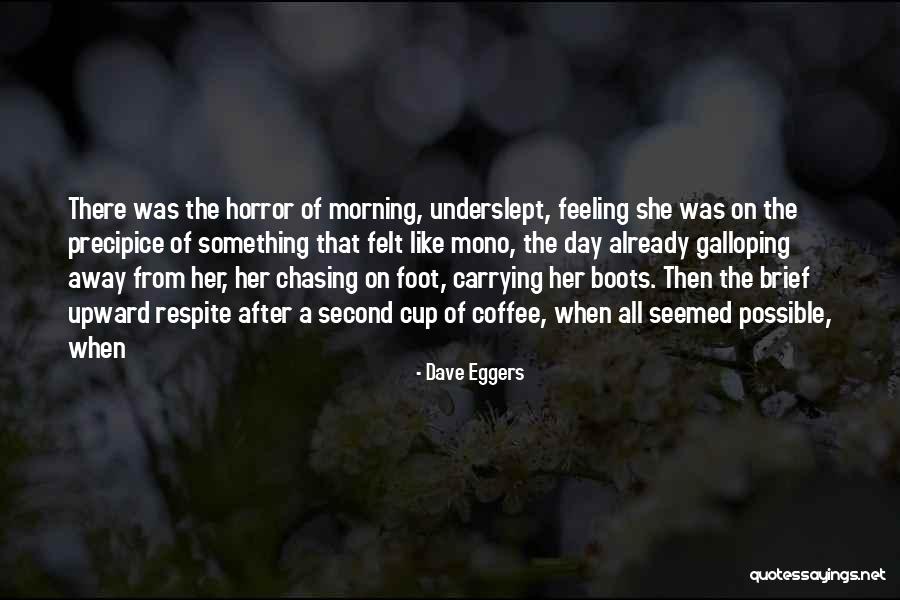 Dissipates In Tagalog Quotes By Dave Eggers Dissipates In Tagalog Quotes By Dave Eggers