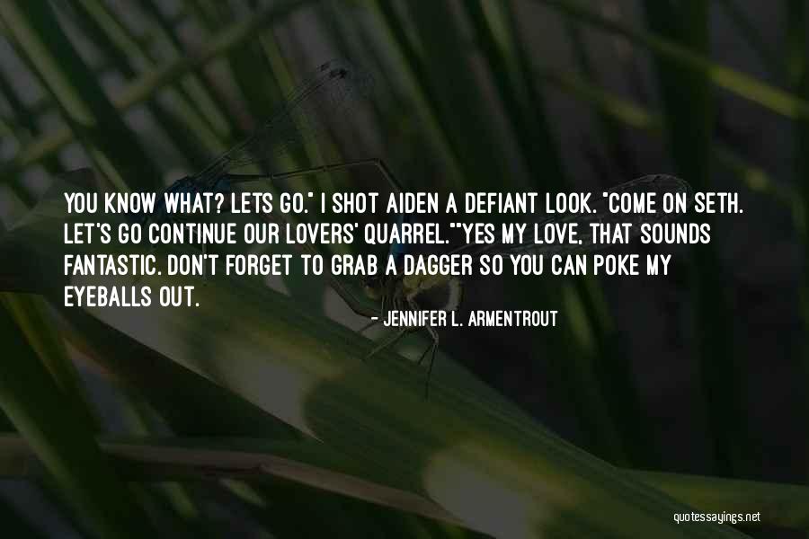 Dissipation Of Marital Assets Quotes By Jennifer L. Armentrout Dissipation Of Marital Assets Quotes By Jennifer L. Armentrout