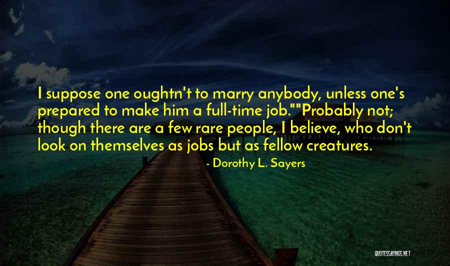 Dissociality Quotes By Dorothy L. Sayers Dissociality Quotes By Dorothy L. Sayers