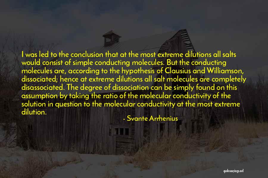 Dissociation Chemistry Quotes By Svante Arrhenius Dissociation Chemistry Quotes By Svante Arrhenius