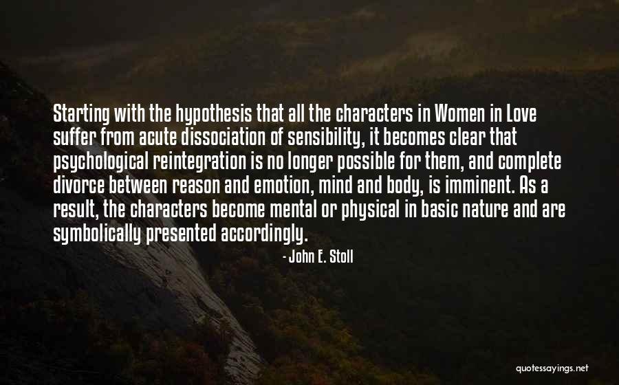Dissociation Quotes By John E. Stoll Dissociation Quotes By John E. Stoll