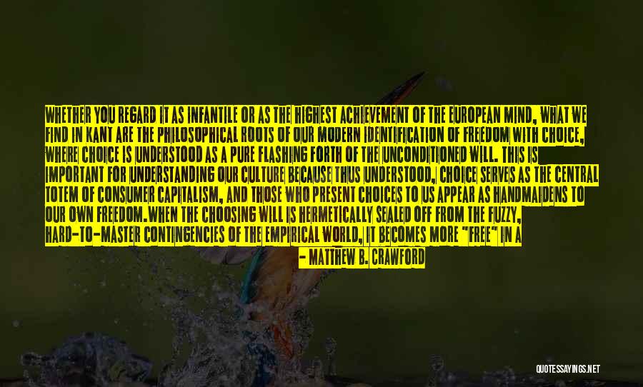 Dissociation Quotes By Matthew B. Crawford Dissociation Quotes By Matthew B. Crawford