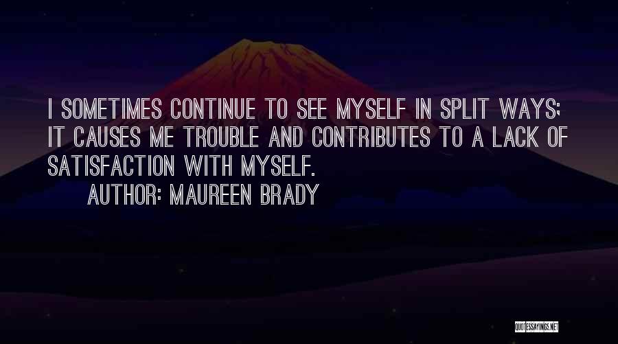 Dissociation Quotes By Maureen Brady