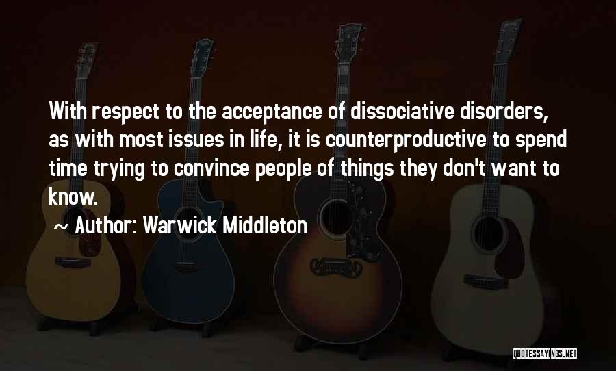 Dissociation Quotes By Warwick Middleton