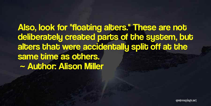 Dissociative Disorder Quotes By Alison Miller