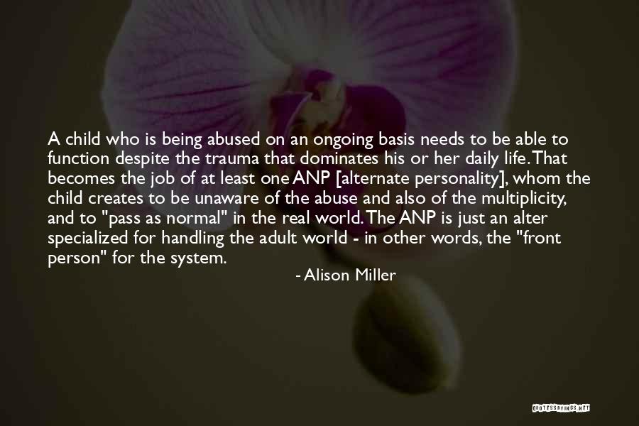 Dissociative Disorder Quotes By Alison Miller