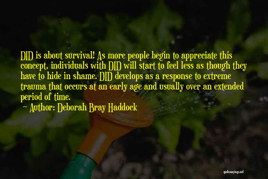 Dissociative Disorder Quotes By Deborah Bray Haddock