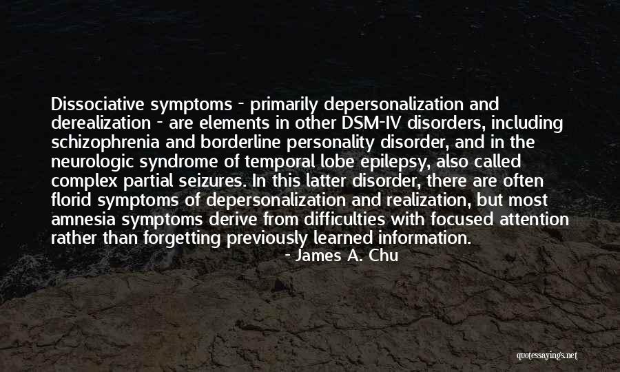 Dissociative Disorder Quotes By James A. Chu