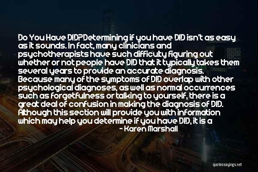 Dissociative Disorder Quotes By Karen Marshall