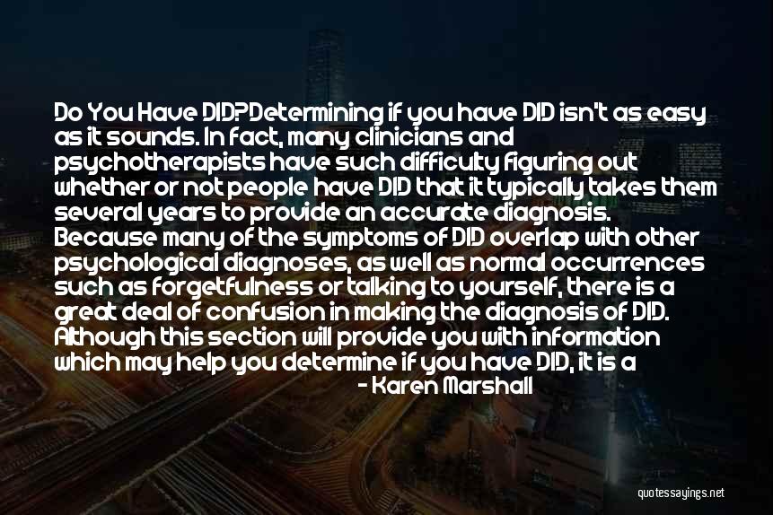 Dissociative Identity Disorder Quotes By Karen Marshall Dissociative Identity Disorder Quotes By Karen Marshall