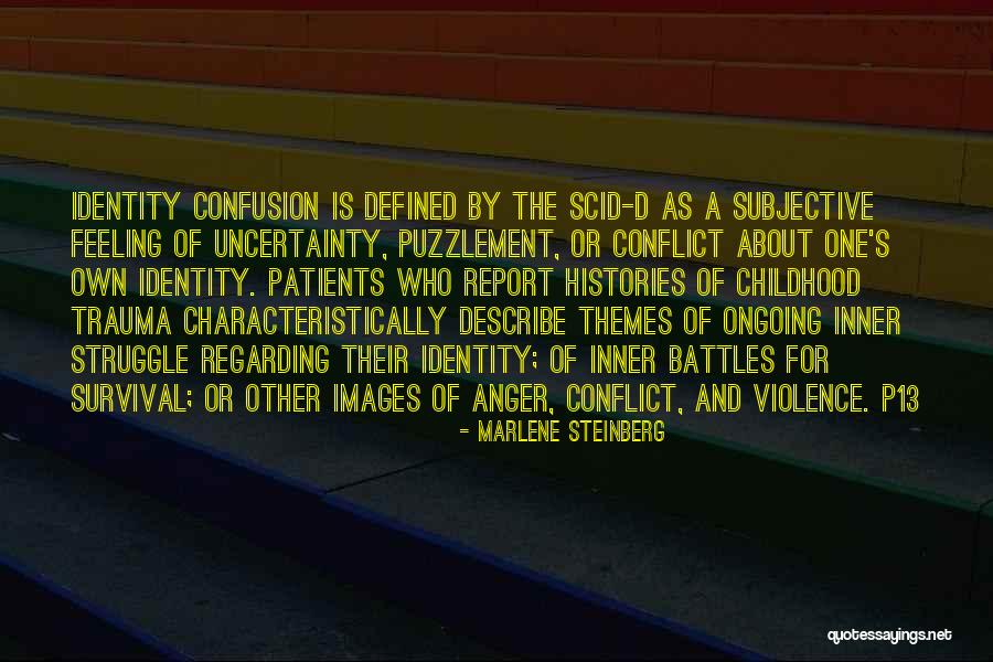 Dissociative Identity Disorder Quotes By Marlene Steinberg Dissociative Identity Disorder Quotes By Marlene Steinberg
