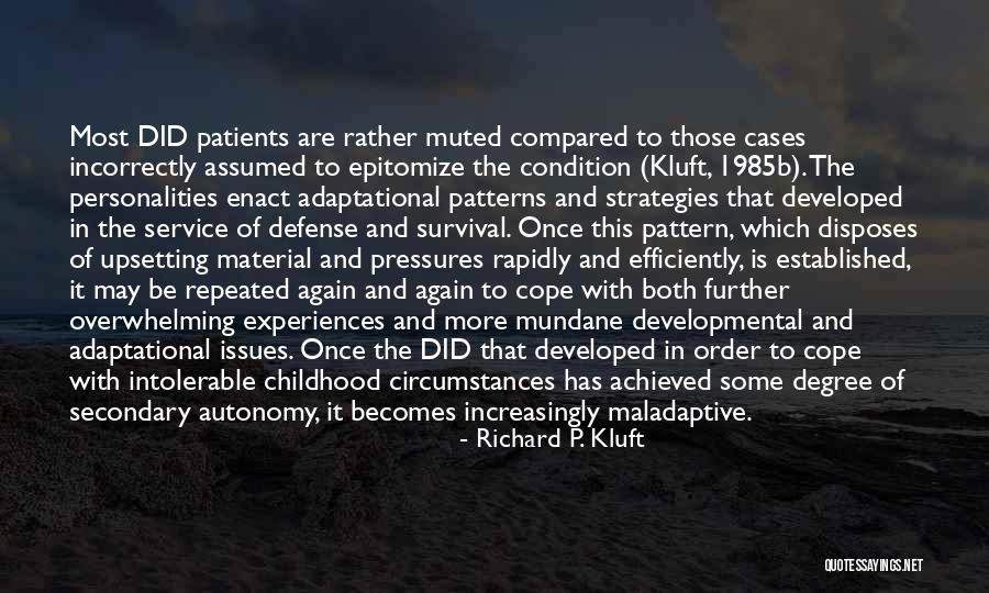Dissociative Identity Disorder Quotes By Richard P. Kluft Dissociative Identity Disorder Quotes By Richard P. Kluft