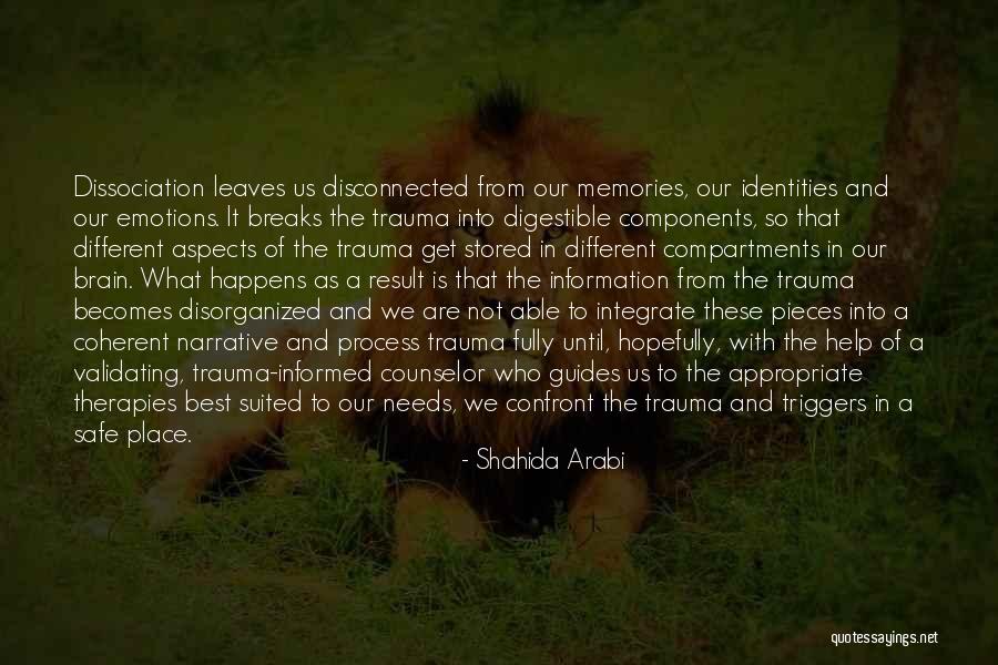 Dissociative Identity Disorder Quotes By Shahida Arabi Dissociative Identity Disorder Quotes By Shahida Arabi