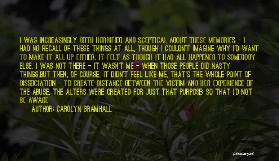 Dissociative Personality Disorder Quotes By Carolyn Bramhall