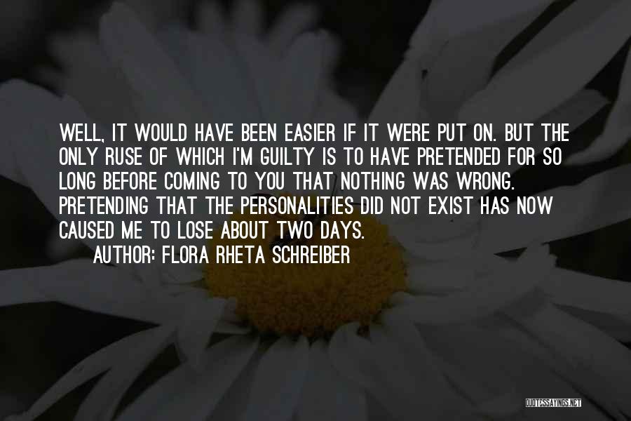 Dissociative Personality Disorder Quotes By Flora Rheta Schreiber