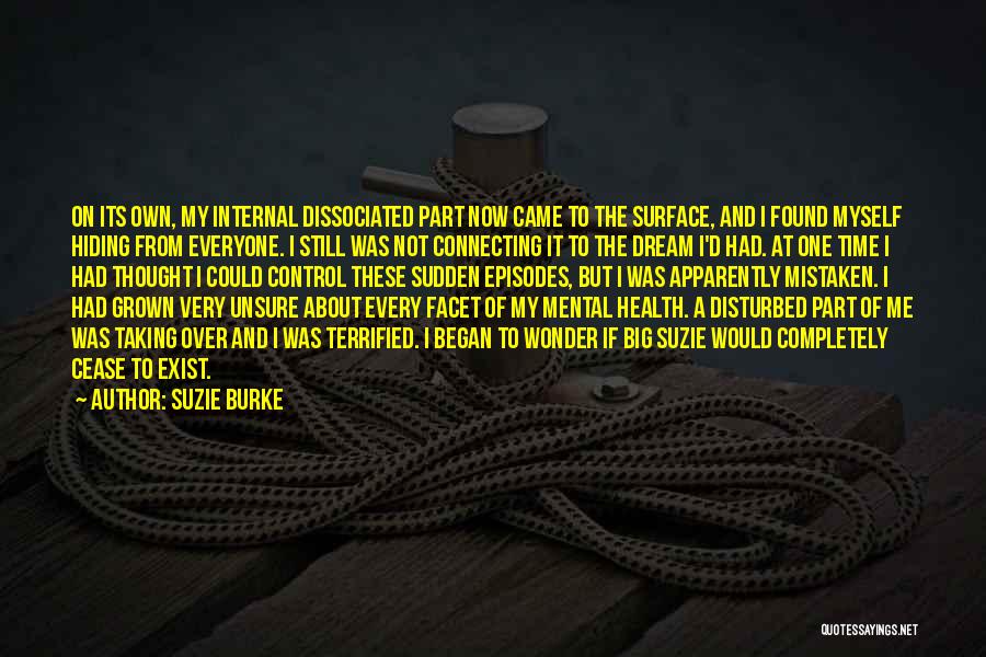 Dissociative Personality Disorder Quotes By Suzie Burke