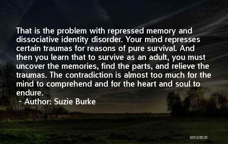 Dissociative Personality Disorder Quotes By Suzie Burke