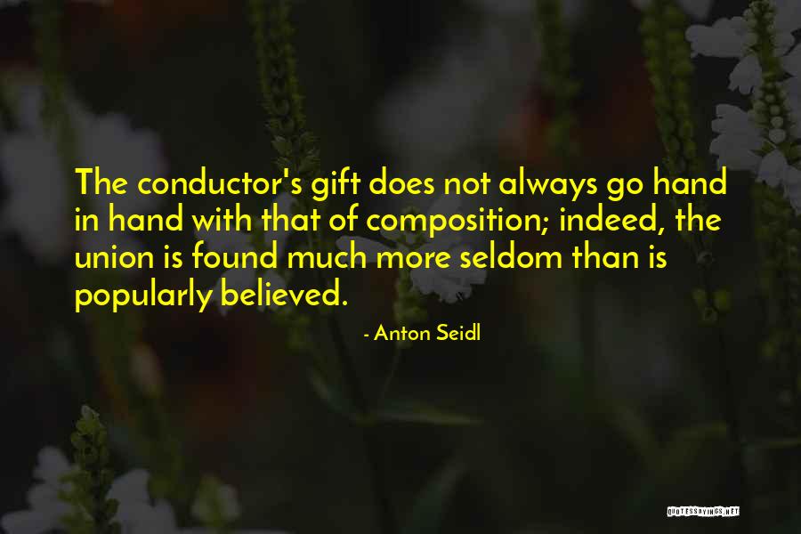 Dissolute In A Sentence Quotes By Anton Seidl Dissolute In A Sentence Quotes By Anton Seidl