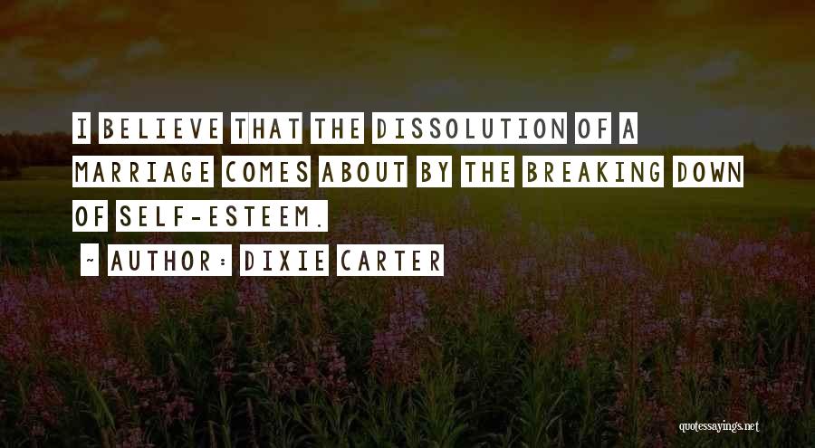 Dissolution Of Marriage Quotes By Dixie Carter