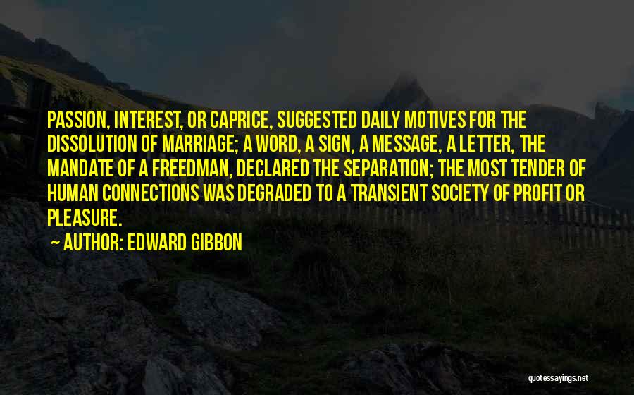 Dissolution Of Marriage Quotes By Edward Gibbon