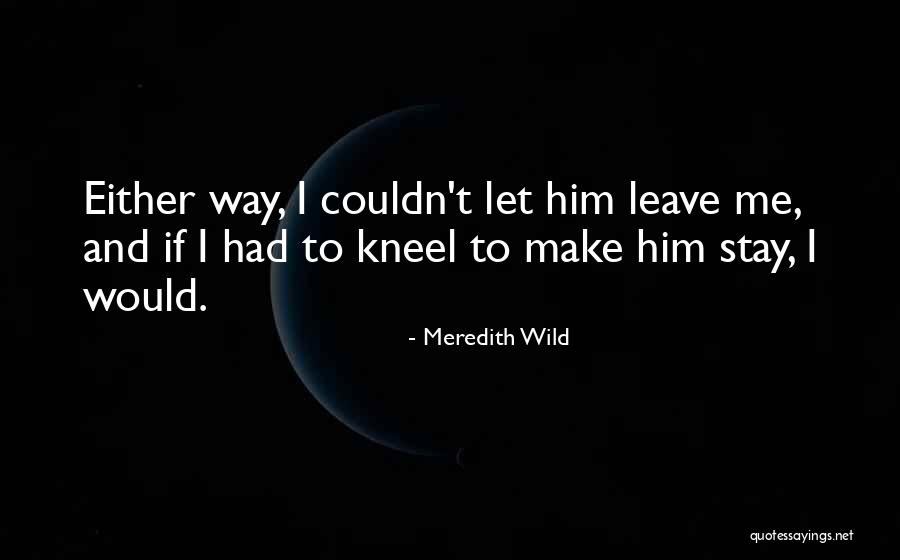 Dissoluzione Sinonimo Quotes By Meredith Wild Dissoluzione Sinonimo Quotes By Meredith Wild