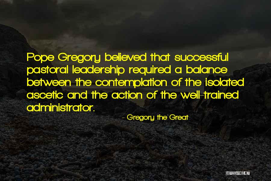 Dissolve Gallstones Quotes By Gregory The Great Dissolve Gallstones Quotes By Gregory The Great