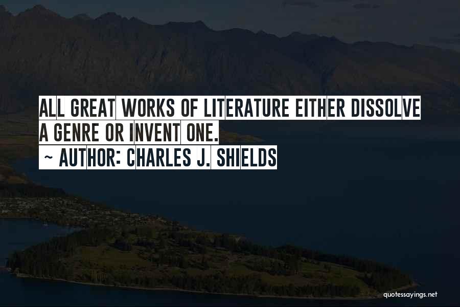 Dissolve Quotes By Charles J. Shields