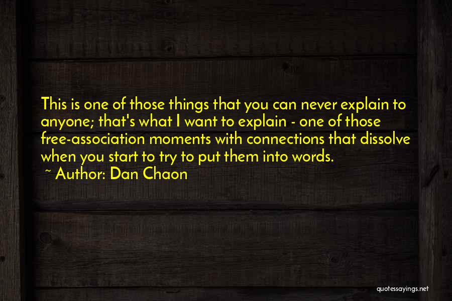 Dissolve Quotes By Dan Chaon