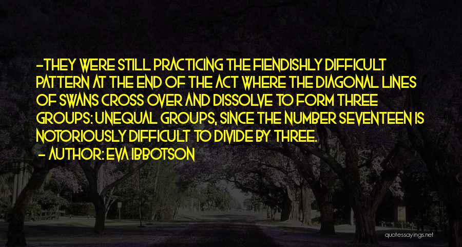 Dissolve Quotes By Eva Ibbotson
