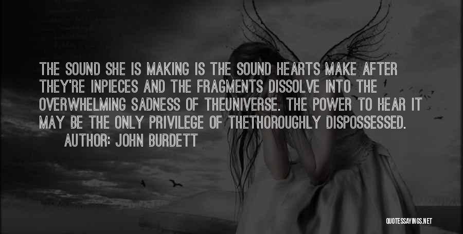 Dissolve Quotes By John Burdett