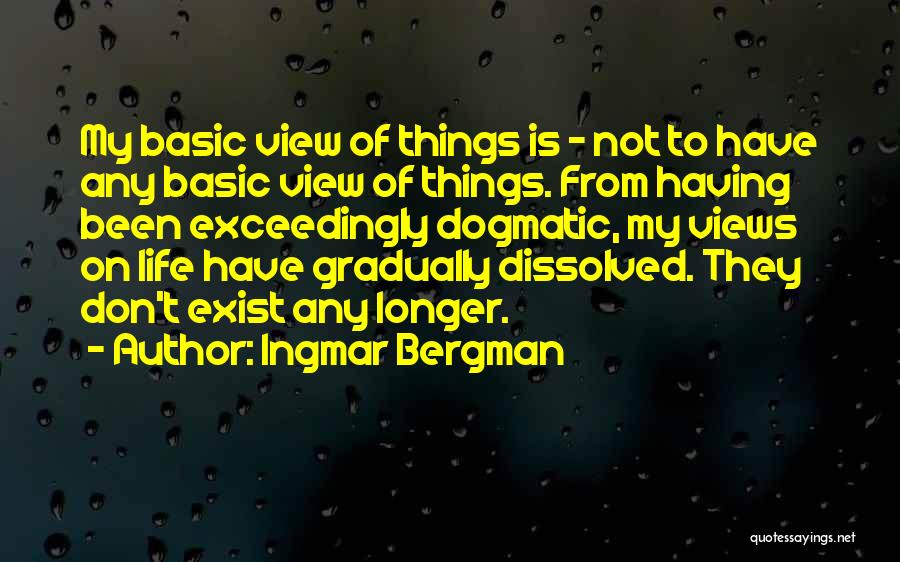 Dissolved Quotes By Ingmar Bergman