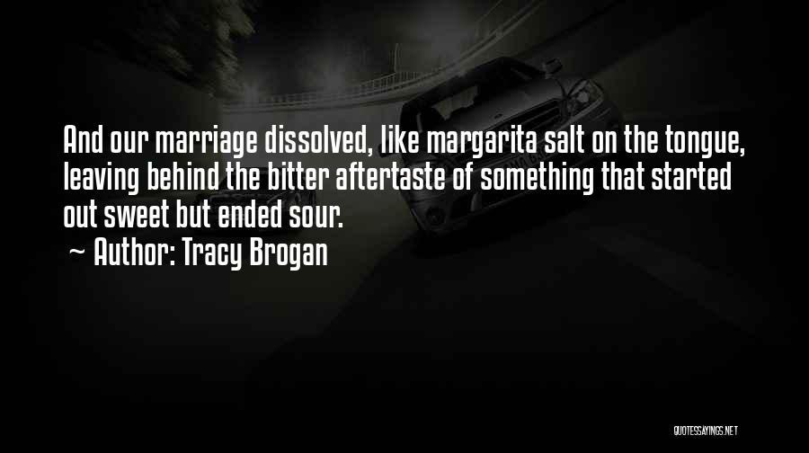 Dissolved Quotes By Tracy Brogan
