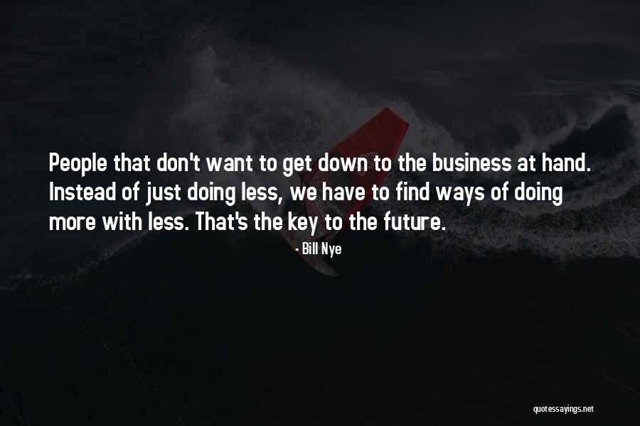 Dissolvente Quotes By Bill Nye Dissolvente Quotes By Bill Nye
