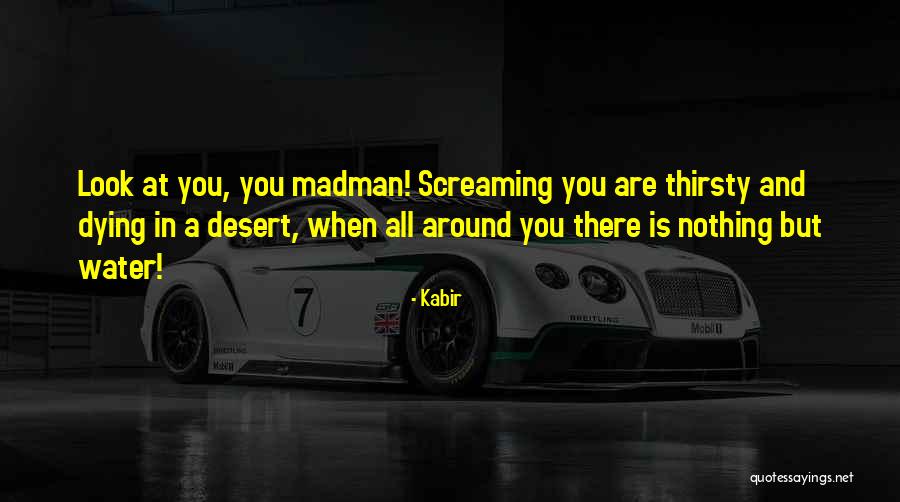 Dissolvente Quotes By Kabir Dissolvente Quotes By Kabir