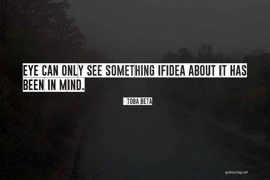 Dissolvents Quotes By Toba Beta Dissolvents Quotes By Toba Beta