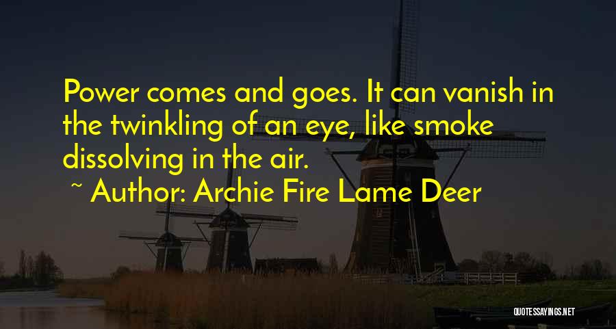 Dissolving Quotes By Archie Fire Lame Deer