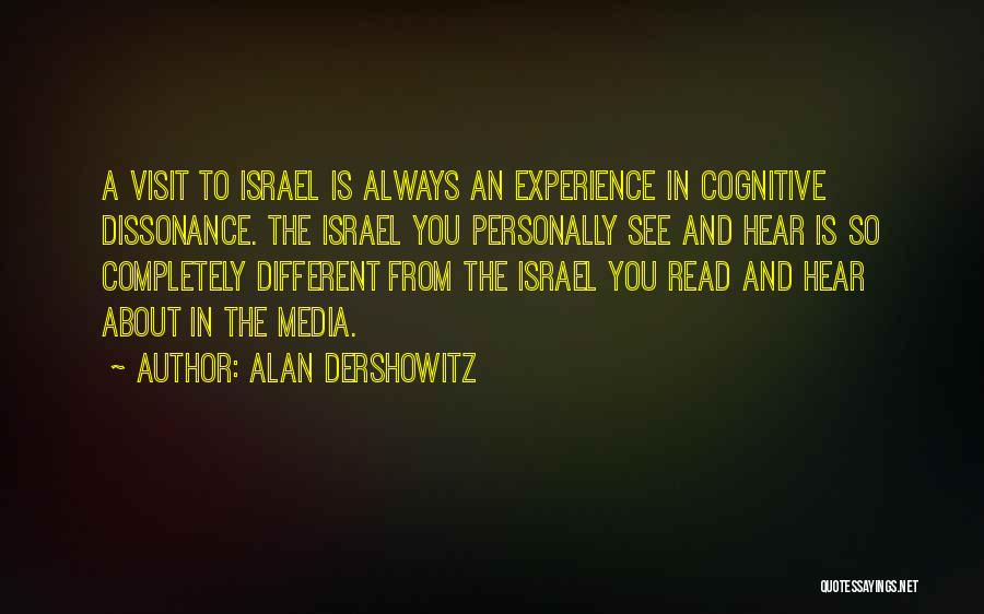 Dissonance Quotes By Alan Dershowitz