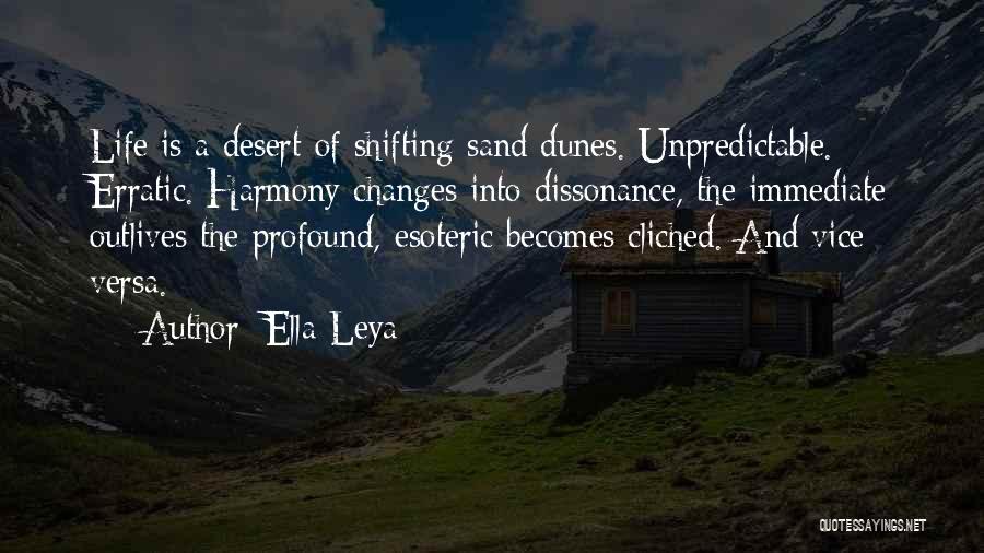 Dissonance Quotes By Ella Leya