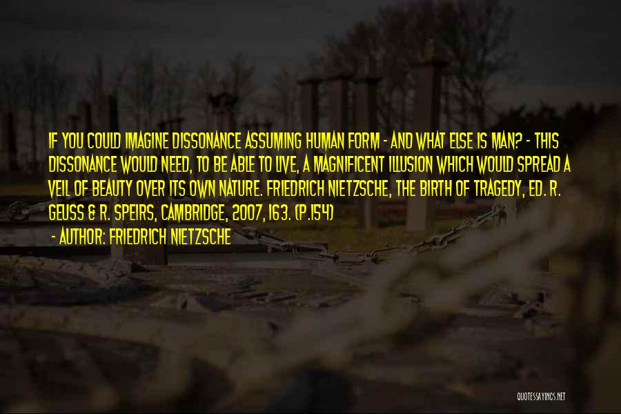 Dissonance Quotes By Friedrich Nietzsche