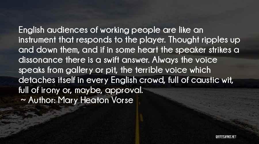 Dissonance Quotes By Mary Heaton Vorse