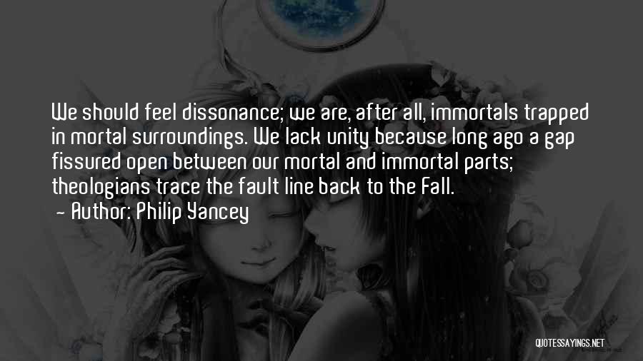 Dissonance Quotes By Philip Yancey