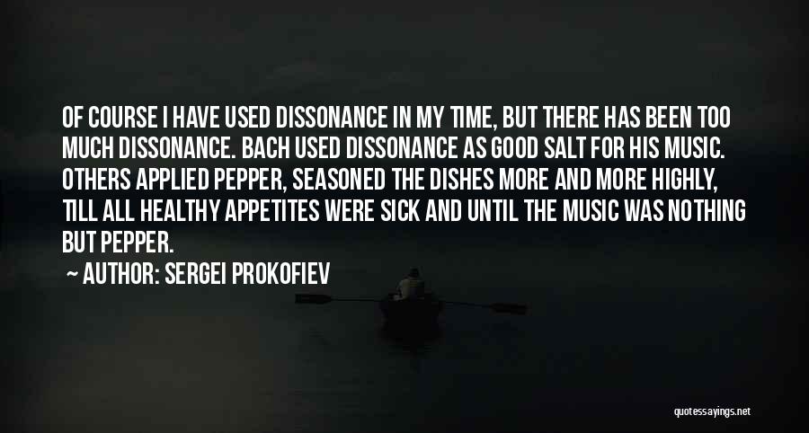 Dissonance Quotes By Sergei Prokofiev