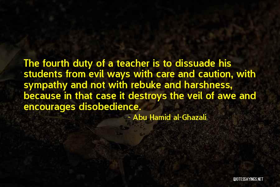 Dissuade Quotes By Abu Hamid Al-Ghazali Dissuade Quotes By Abu Hamid Al-Ghazali
